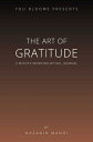 The Art of Gratitude: 3 Minute Morning Ritual Journal ART OF GRATITUDE Nazanin Mandi
