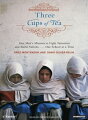 Three Cups of Tea: One Man's Mission to Promote Peace . . . One School at a Time