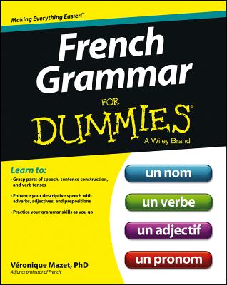 FRENCH GRAMMAR FOR DUMMIES For Dummies Veronique Mazet FOR DUMMIES2013 Paperback English ISBN：9781118502518 洋書 Reference & Language（辞典＆語学） Foreign Language Study