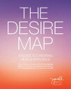 The Desire Map: A Guide to Creating Goals with Soul DESIRE MAP 