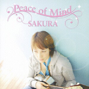 Peace of Mind [ SAKURA ]