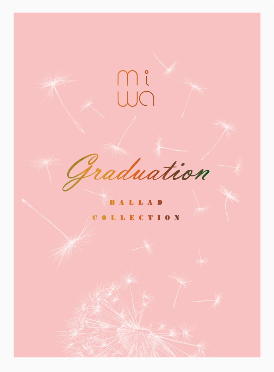 miwa ballad collection ～graduation～ （CD+Blu-ray+スペシャルグッズ） [ miwa ]