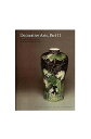Decorative Arts: Part II: Far Eastern Ceramics and Paintings; Persian and Indian...