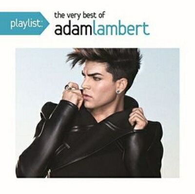 【輸入盤】Playlist: The Very Best Of Adam Lambert [ Adam Lambert ]