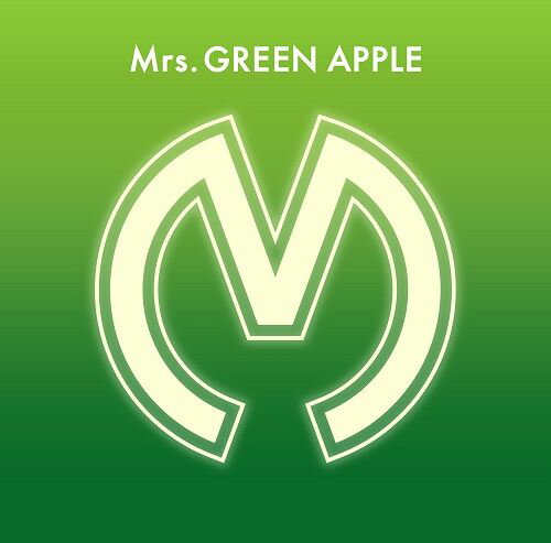 Mrs. GREEN APPLE (通常盤)