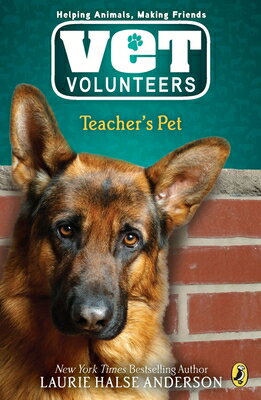 Teacher's Pet TEACHERS PET （Vet Volunteers） [ Laurie Halse Anderson ]