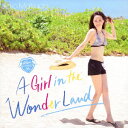 A　Girl　in　the　Wonder　Land(初回限定盤A CD+DVD) [ 松田聖子 ]