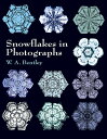 SNOWFLAKES IN PHOTOGRAPHS(P) [ W. A. BENTLEY ]