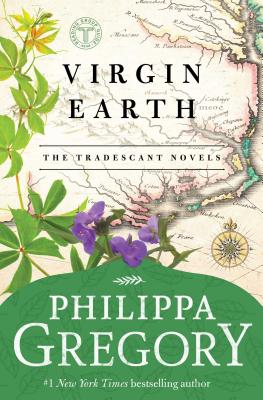 Virgin Earth VIRGIN EARTH （Tradescant Novels） [ Philippa Gregory ]