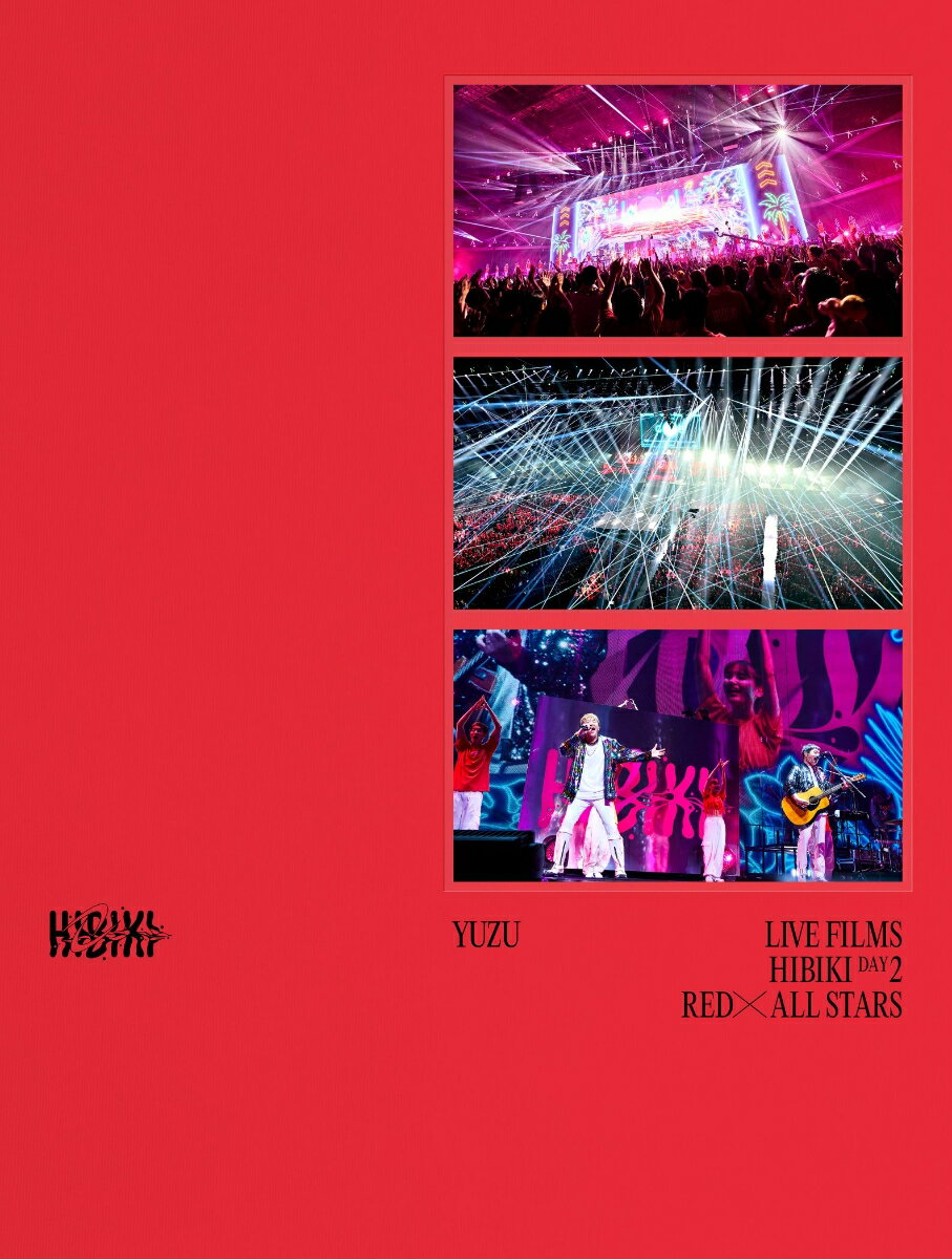 LIVE FILMS HIBIKI DAY2 RED × ALL STARS(初回仕様限定盤2BD)【Blu-ray】