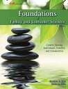 Foundations of Family and Consumer Sciences: Careers Serving Individuals, Families, Communities & CONSUM [ Sharleen L. Kato ]