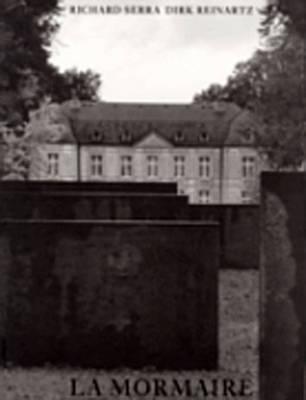RICHARD SERRA:LA MORMAIRE [ RICHARD SERRA ]