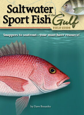 Saltwater Sport Fish of the Gulf Field Guide SALTWATER SPORT FISH OF THE GU （Fish Identification Guides） 