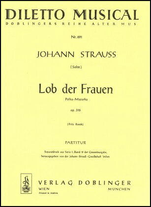 【輸入楽譜】シュトラウス二世, Johann: ポルカ・マズルカ「女性賛美」 Op.315/ヨハン・シュトラウス全集版: 指揮者用大型スコア