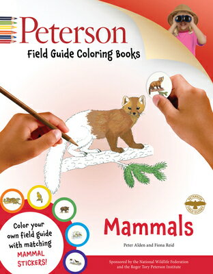 Peterson Field Guide Coloring Books: Mammals [With Sticker(s)] COLOR BK-PETG FGT COLOR IN PET （Peterson Field Guide Color-In Books） [ Peter Alden ]