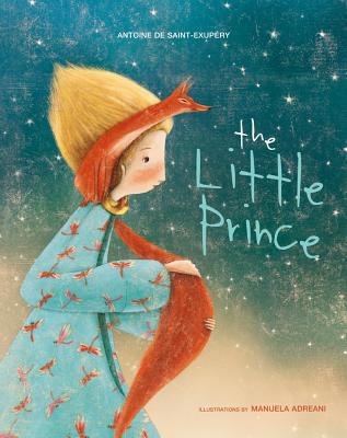 The Little Prince LITTLE PRINCE [ Antoine De Saint-Exupery ]