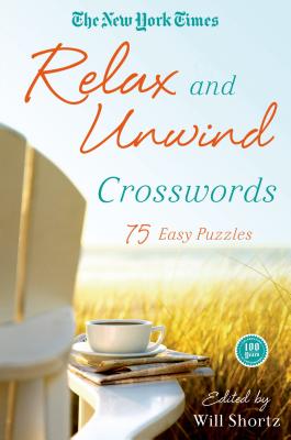 楽天楽天ブックスThe New York Times Relax and Unwind Crosswords: 75 Easy Puzzles NYT RELAX & UNWIND CROSSWORDS （New York Times Crossword Collections） [ New York Times ]