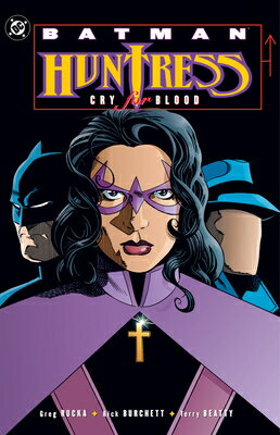 Batman: Huntress - Cry for Blood (2025 Edition) BATMAN HUNTRESS - CRY FOR BLOO [ Greg Rucka ]