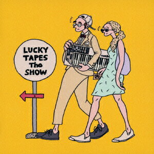 The　SHOW [ LUCKY TAPES ]