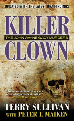 Killer Clown: The John Wayne Gacy Murders KILLER CLOWN [ Terry Sullivan ]