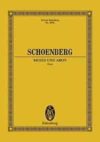 【輸入楽譜】シェーンベルク, Arnold: オペラ「モーゼとアロン」: スタディ・スコア