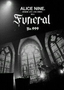 ONEMAN LIVE LAST DANCE ACT.1 『Funeral No.999』【Blu-ray】 [ アリス九號. ]