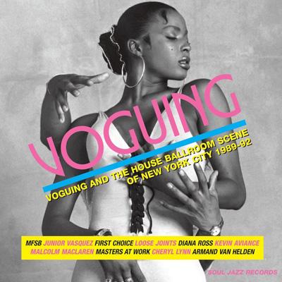 【輸入盤】Voguing: Vogueing & The House Ballroom Scene Of New York City [ Various ]