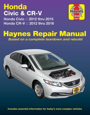 Honda Civic 2012-15 & Cr-V 2012-16 HONDA CIVIC 2012-15 & CR-V 201 （Haynes Automotive） [ J. H. Haynes ]
