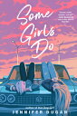 Some Girls Do SOME GIRLS DO [ Jennifer Dugan ]