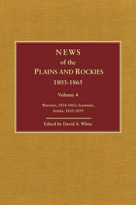 News of the Plains and Rockies: Later Explorers, 1847-1865