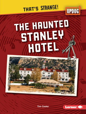 ŷ֥å㤨The Haunted Stanley Hotel HAUNTED STANLEY HOTEL That's Strange! (Updog Books (Tm [ Tim Cooke ]פβǤʤ2,516ߤˤʤޤ