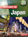 Spotlight on Japan SPOTLIGHT ON JAPAN （Countries on the World Stage） Isaac Kerry