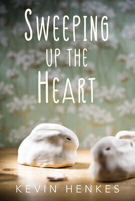 Sweeping Up the Heart SWEEPING UP THE HEART 