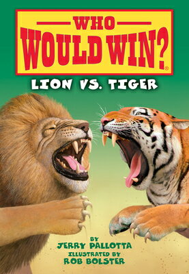 Lion vs. Tiger WHO WOULD WIN VS （Who Win?） [ Jerry Pallotta ]