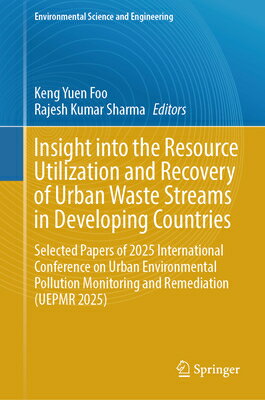 Insight Into the Resource Utilization and Recovery of Urban Waste Streams in Developing Countries: S INSIGHT INTO THE RESOURCE UTIL （Environmental Science and Engineering） 