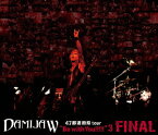 DAMIJAW 47都道府県tour Be with You!!!!!3 FINAL【Blu-ray】 [ DAMIJAW ]