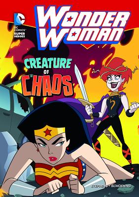 Wonder Woman: Creature of Chaos WONDER WOMAN CREATURE OF CHAOS （Wonder Woman） 