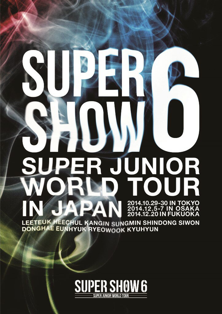 SUPER JUNIOR WORLD TOUR SUPER SHOW6 in JAPAN [2DVD]