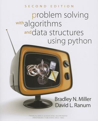 Problem Solving with Algorithms and Data Structures Using Python PROBLEM SOLVING W/ALGORITHM-2E 