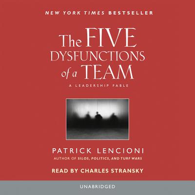 The Five Dysfunctions of a Team: A Leadership Fable 5 DYSFUNCTIONS OF A TEAM 3D 