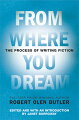 Burroway introduces her edited transcripts of Butler's thought-provoking lectures to tell writers how to achieve the dream space necessary for composing honest, inspired fiction.