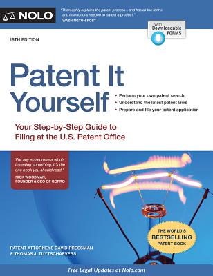 Patent It Yourself: Your Step-By-Step Guide to Filing at the U.S. Patent Office PATENT IT YOURSELF 18/E [ David Pressman ]