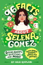 96 Facts about Selena Gomez: Quizzes, Quotes, Questions, and More! with Bonus Journal Pages for Writ ABT GOMEZ （96 . .） [ Arie Kaplan ]