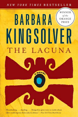 The Lacuna LACUNA [ Barbara Kingsolver ]