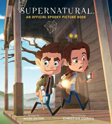 Supernatural: An Official Spooky Picture Book SUPERNATURAL [ Micol Ostow ]