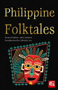 Philippine Folktales PHILIPPINE FOLKTALES (World's Greatest Myths and Legends) [...