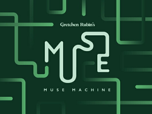 Muse Machine: 150 Indirect Directions to Inspire Creativity MUSE MACHINE [ Gretchen Rubin ]
