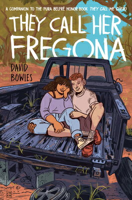 They Call Her Fregona: A Border Kid's Poems THEY CALL HER FREGONA [ David Bowles ]