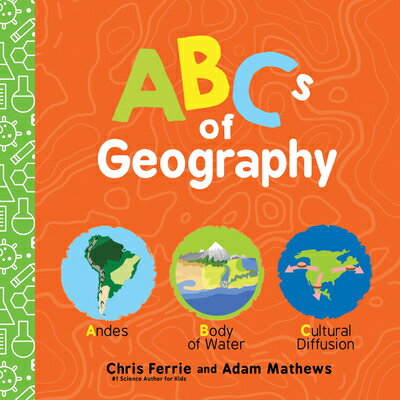 ABCs of Geography ABCS OF GEOGRAPHY （Baby University） Chris Ferrie