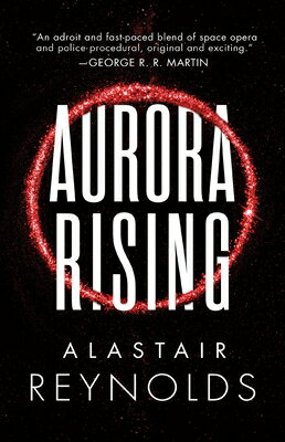 Aurora Rising AURORA RISING （The Prefect Dreyfus Emergencies） [ Alastair Reynolds ]